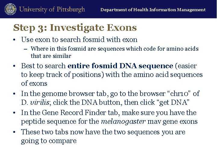 Department of Health Information Management Step 3: Investigate Exons • Use exon to search