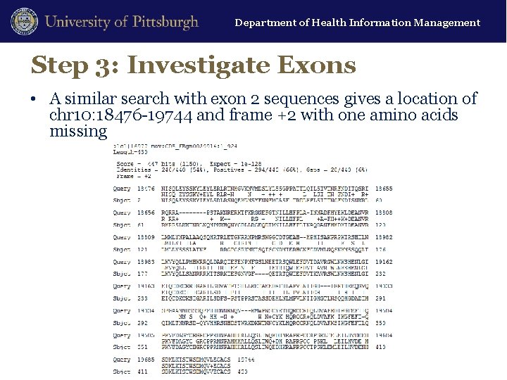 Department of Health Information Management Step 3: Investigate Exons • A similar search with