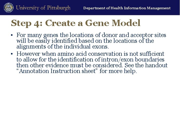 Department of Health Information Management Step 4: Create a Gene Model • For many