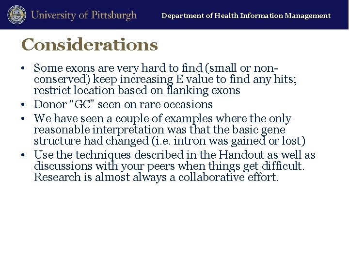 Department of Health Information Management Considerations • Some exons are very hard to find