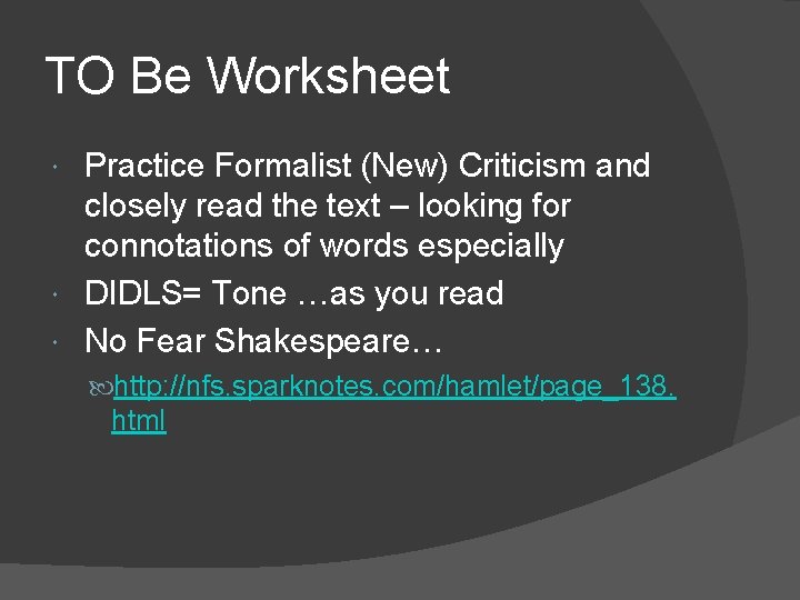 TO Be Worksheet Practice Formalist (New) Criticism and closely read the text – looking