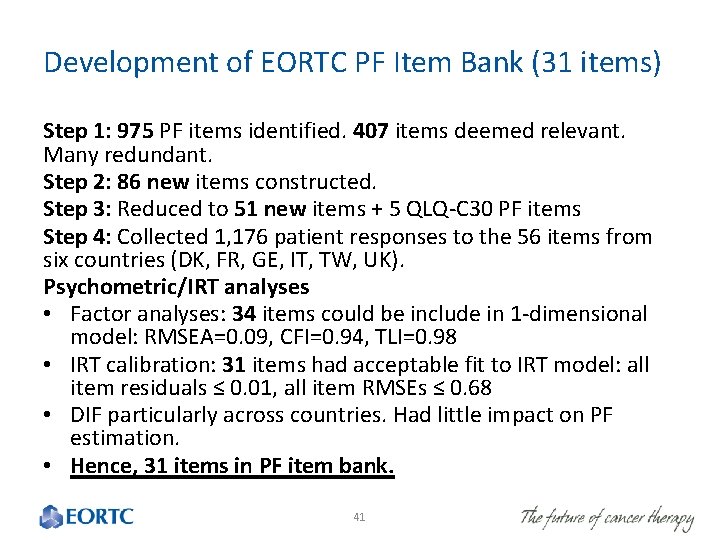 Development of EORTC PF Item Bank (31 items) Step 1: 975 PF items identified.
