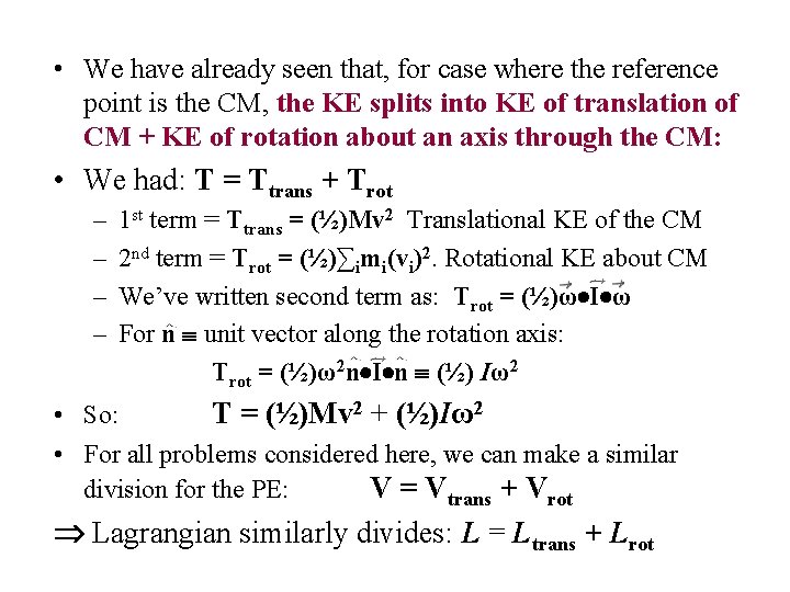 • We have already seen that, for case where the reference point is • We have already seen that, for case where the reference point is