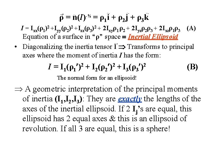 ρ = n(I)-½ = ρ1 i + ρ2 j + ρ3 k I = ρ = n(I)-½ = ρ1 i + ρ2 j + ρ3 k I =