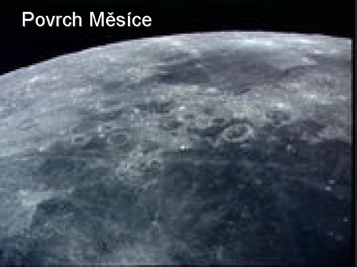 Povrch Měsíce Povrch Měsíce
