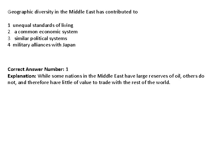 Geographic diversity in the Middle East has contributed to 1 2 3 4 unequal