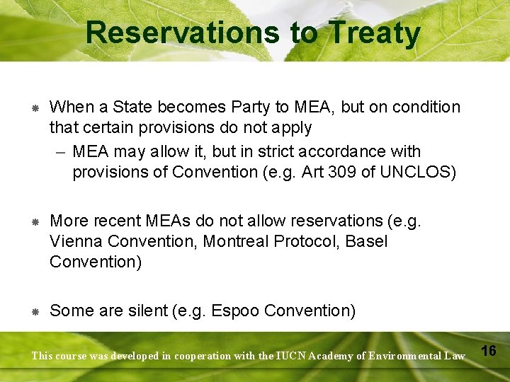 Reservations to Treaty When a State becomes Party to MEA, but on condition that