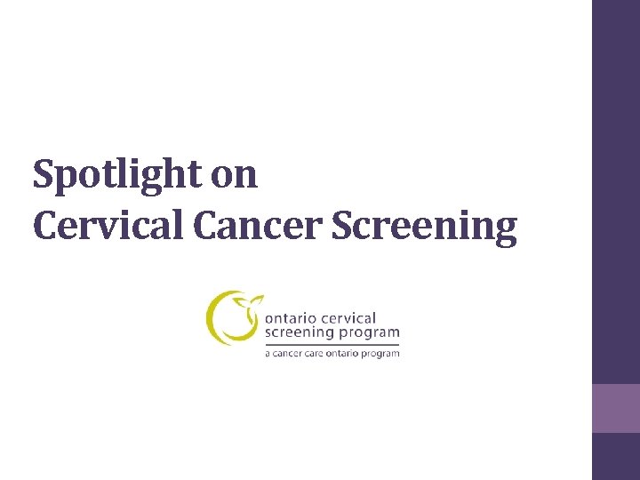 Spotlight on Cervical Cancer Screening 