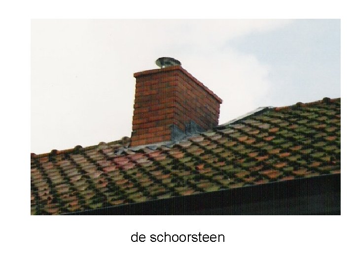 de schoorsteen 