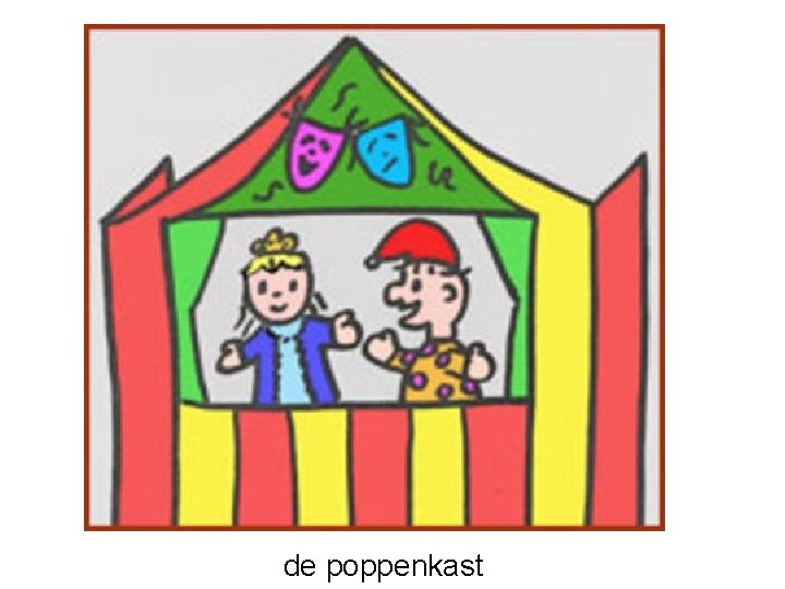 de poppenkast 