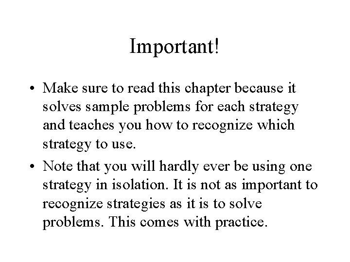 Important! • Make sure to read this chapter because it solves sample problems for