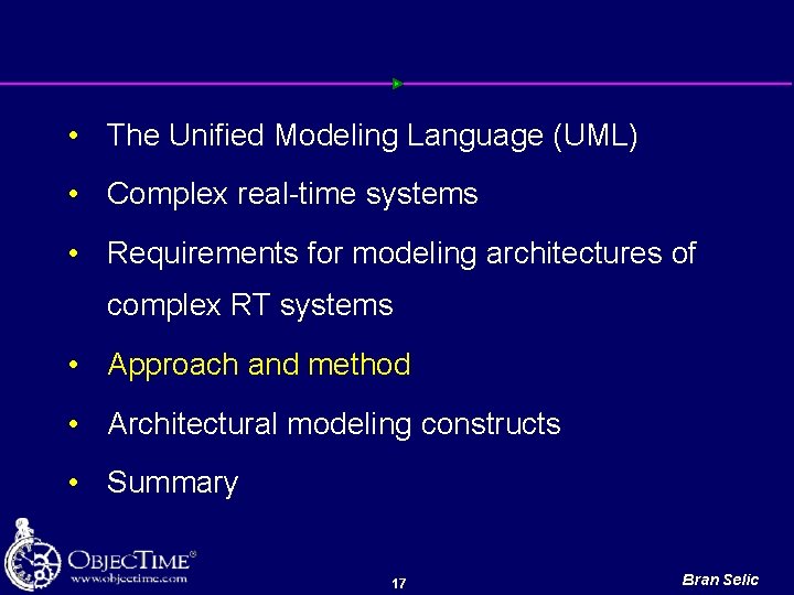  • The Unified Modeling Language (UML) • Complex real time systems • Requirements