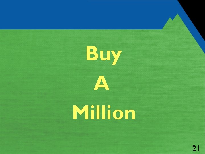 Buy A Million 21 