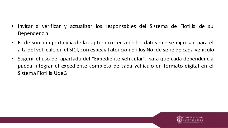  • Invitar a verificar y actualizar los responsables del Sistema de Flotilla de