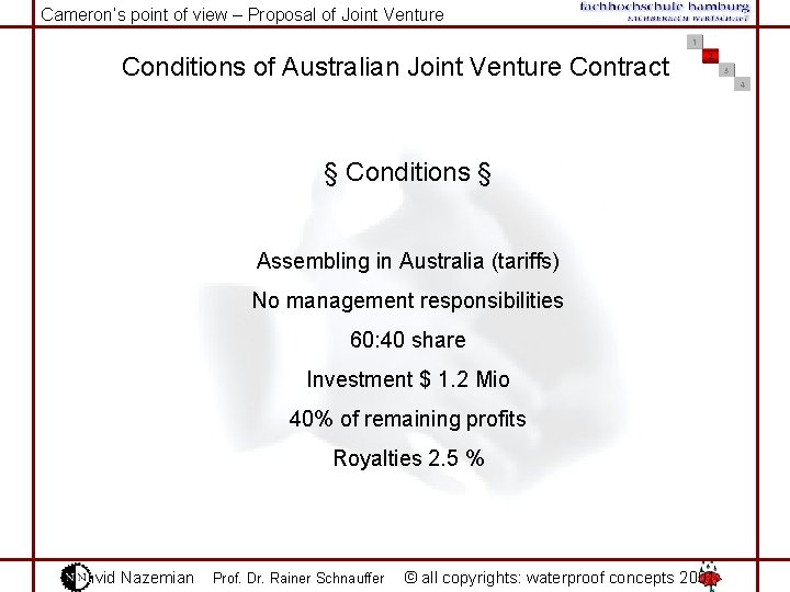 Cameron‘s point of view – Proposal of Joint Venture Conditions of Australian Joint Venture