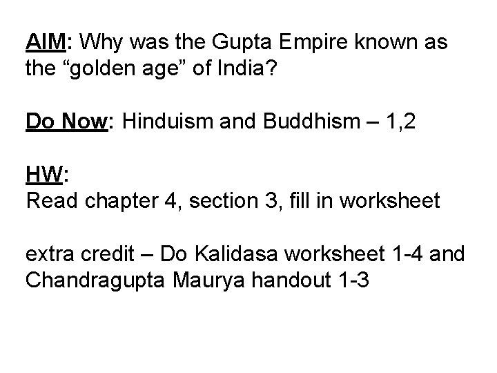 AIM: Why was the Gupta Empire known as the “golden age” of India? Do