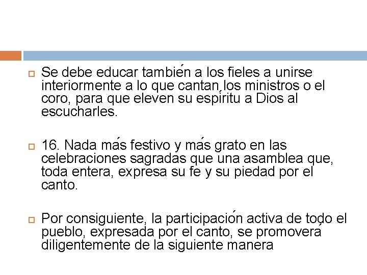 Se debe educar tambie n a los fieles a unirse interiormente a lo Se debe educar tambie n a los fieles a unirse interiormente a lo
