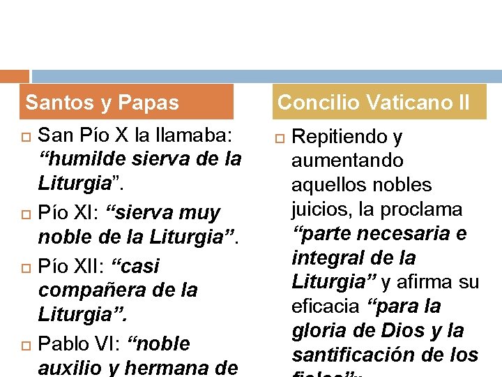Santos y Papas San Pío X la llamaba: “humilde sierva de la Liturgia”. Pío Santos y Papas San Pío X la llamaba: “humilde sierva de la Liturgia”. Pío