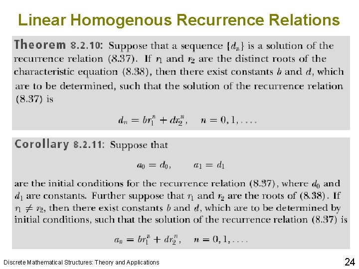 Linear Homogenous Recurrence Relations Discrete Mathematical Structures: Theory and Applications 24 