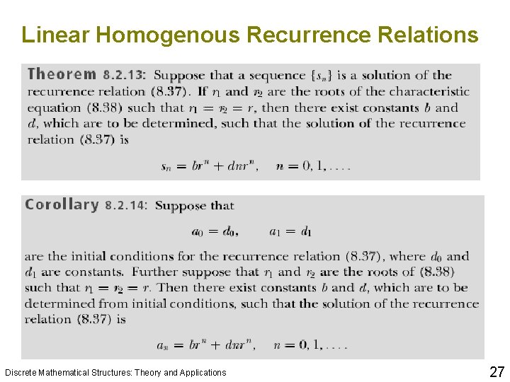 Linear Homogenous Recurrence Relations Discrete Mathematical Structures: Theory and Applications 27 