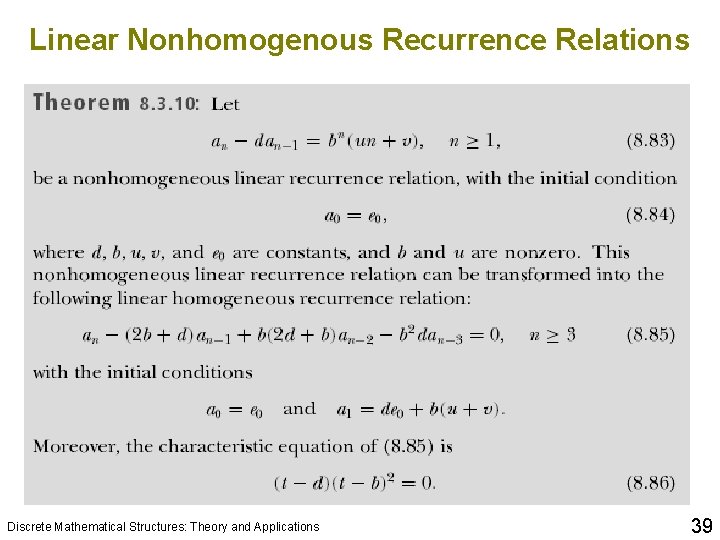 Linear Nonhomogenous Recurrence Relations Discrete Mathematical Structures: Theory and Applications 39 