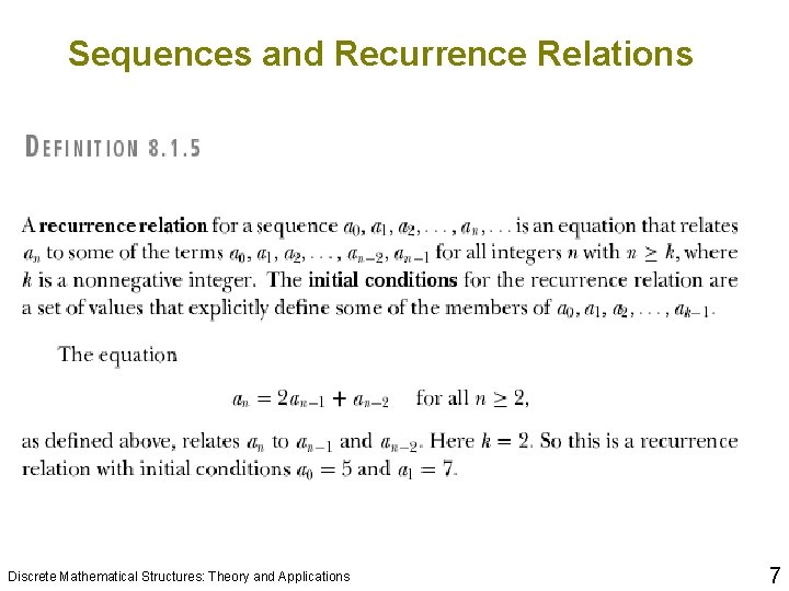 Sequences and Recurrence Relations Discrete Mathematical Structures: Theory and Applications 7 