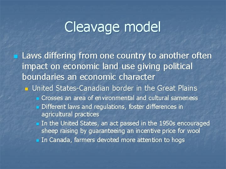 Cleavage model n Laws differing from one country to another often impact on economic