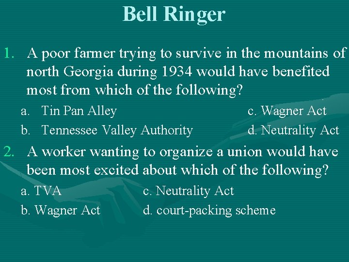 Bell Ringer 1. A poor farmer trying to survive in the mountains of north