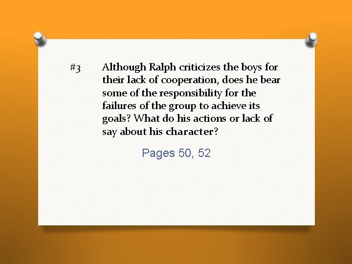 #3 Although Ralph criticizes the boys for their lack of cooperation, does he bear #3 Although Ralph criticizes the boys for their lack of cooperation, does he bear