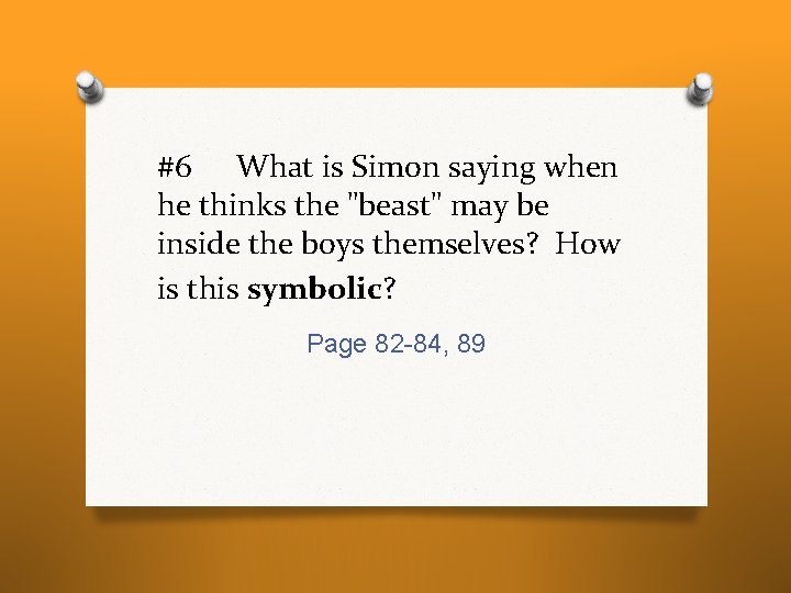 #6 What is Simon saying when he thinks the "beast" may be inside the #6 What is Simon saying when he thinks the "beast" may be inside the