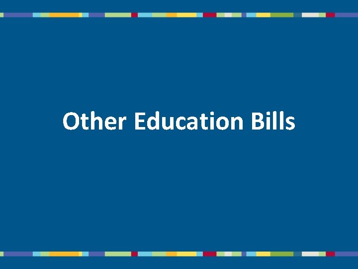 Other Education Bills 
