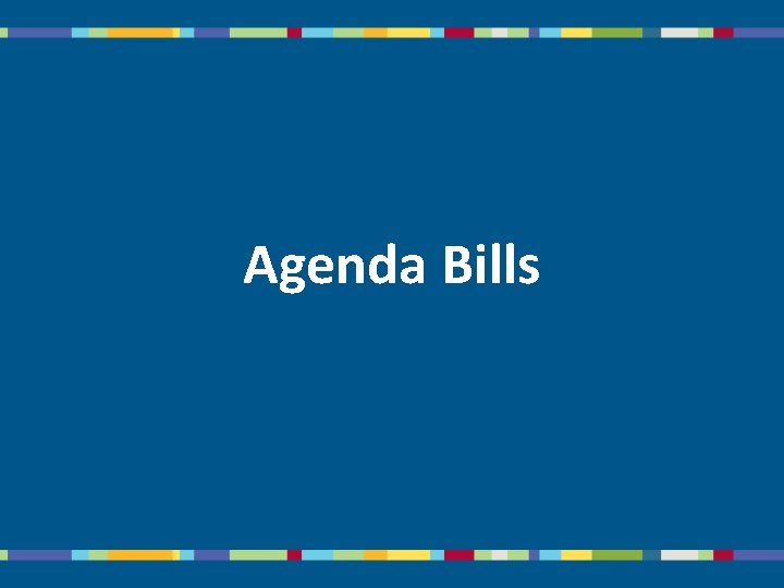 Agenda Bills 