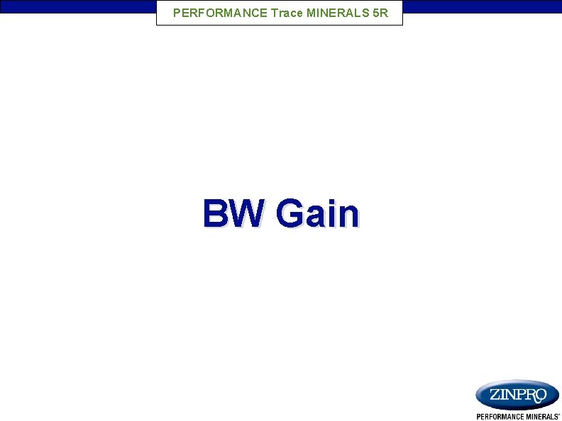 PERFORMANCE Trace MINERALS 5 R BW Gain 