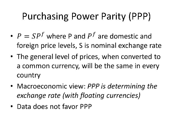 Purchasing Power Parity (PPP) • 