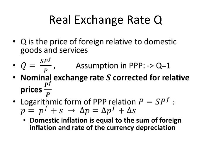 Real Exchange Rate Q • 
