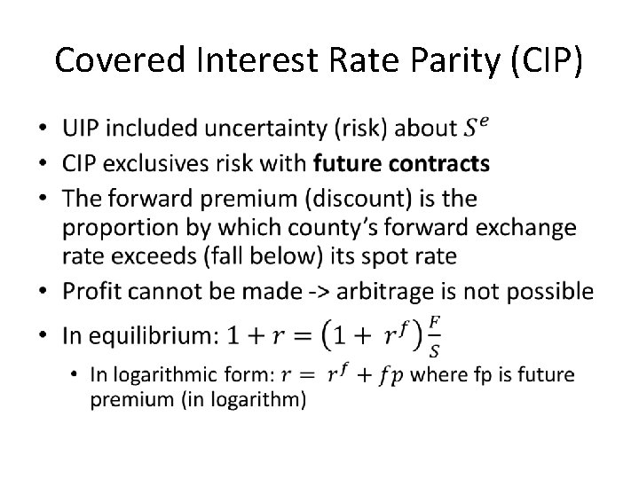 Covered Interest Rate Parity (CIP) • 