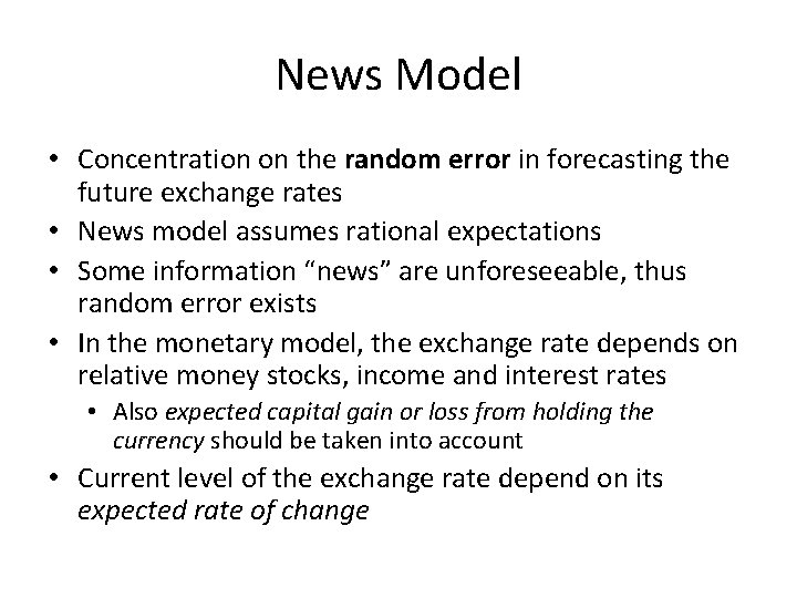 News Model • Concentration on the random error in forecasting the future exchange rates