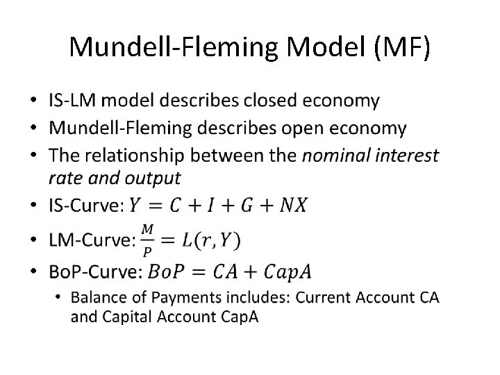 Mundell-Fleming Model (MF) • 