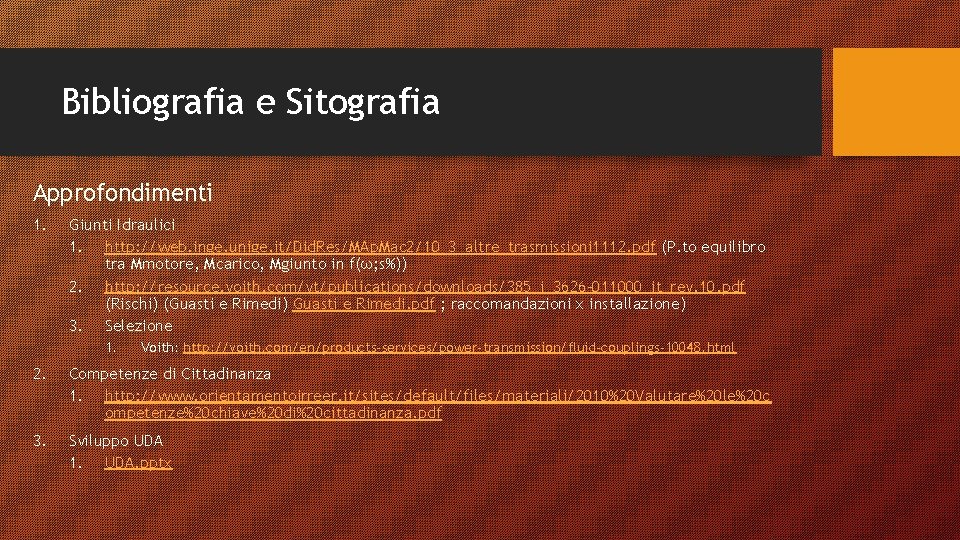 Bibliografia e Sitografia Approfondimenti 1. Giunti Idraulici 1. http: //web. inge. unige. it/Did. Res/MAp. Bibliografia e Sitografia Approfondimenti 1. Giunti Idraulici 1. http: //web. inge. unige. it/Did. Res/MAp.