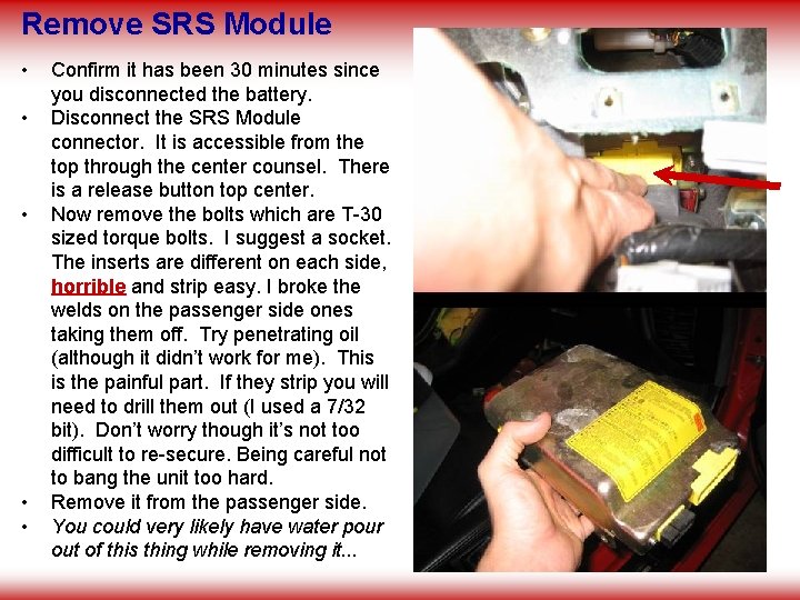 Remove SRS Module • • • Confirm it has been 30 minutes since you