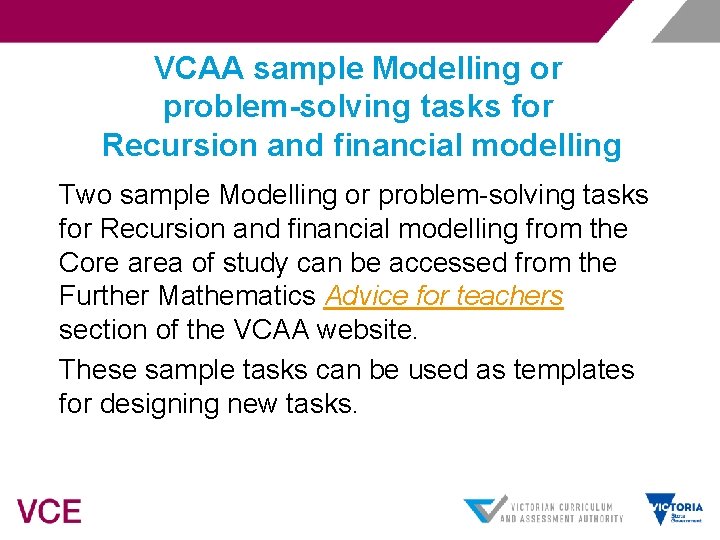 VCAA sample Modelling or problem-solving tasks for Recursion and financial modelling Two sample Modelling