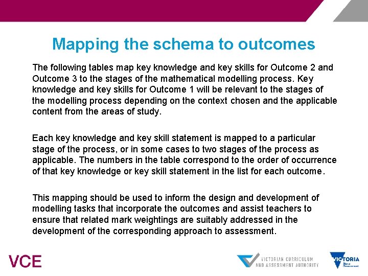 Mapping the schema to outcomes The following tables map key knowledge and key skills
