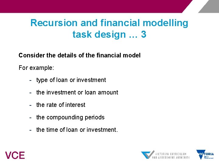 Recursion and financial modelling task design … 3 Consider the details of the financial