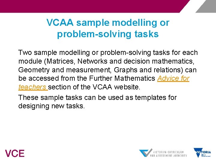 VCAA sample modelling or problem-solving tasks Two sample modelling or problem-solving tasks for each