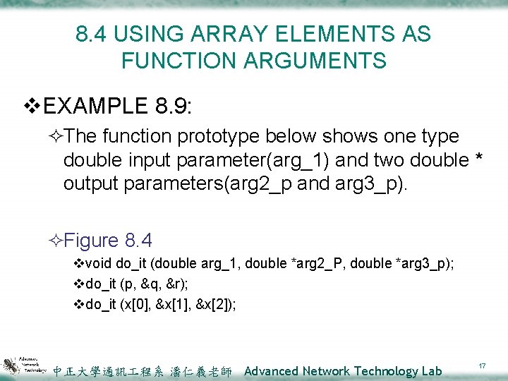 8. 4 USING ARRAY ELEMENTS AS FUNCTION ARGUMENTS v. EXAMPLE 8. 9: ²The function