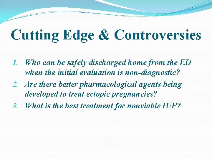 Cutting Edge & Controversies 1. Who can be safely discharged home from the ED Cutting Edge & Controversies 1. Who can be safely discharged home from the ED