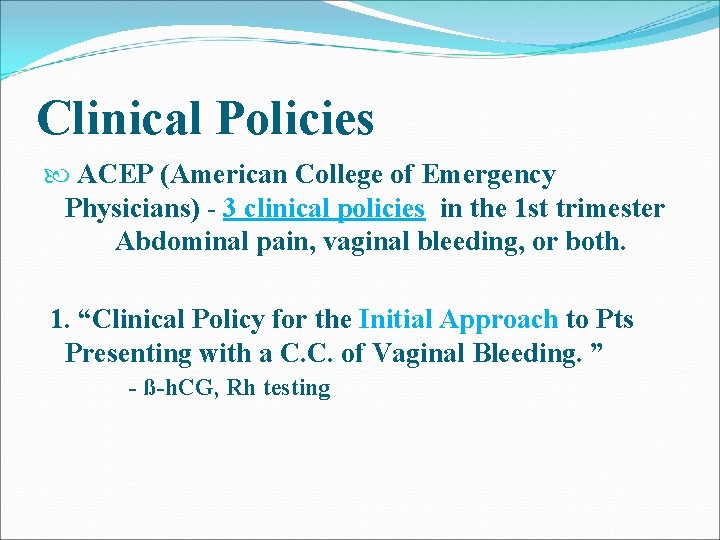 Clinical Policies ACEP (American College of Emergency Physicians) - 3 clinical policies in the Clinical Policies ACEP (American College of Emergency Physicians) - 3 clinical policies in the