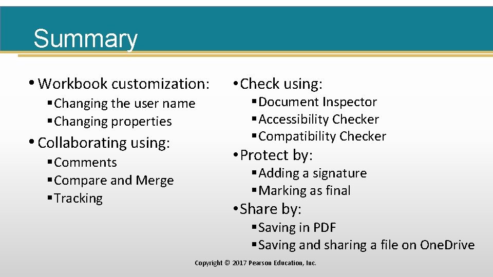 Summary • Workbook customization: §Changing the user name §Changing properties • Collaborating using: §Comments