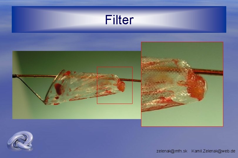 Filter zelenak@mfn. sk Kamil. Zelenak@web. de 