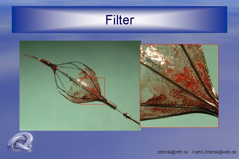 Filter zelenak@mfn. sk Kamil. Zelenak@web. de 